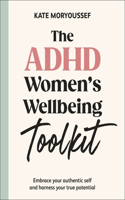 The ADHD Women's Wellbeing Toolkit