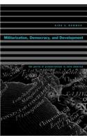 Militarization, Democracy, and Development