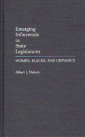 Emerging Influentials in State Legislatures