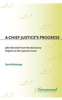 A Chief Justice's Progress