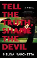Tell the Truth, Shame the Devil