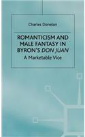 Romanticism and Male Fantasy in Byron's Don Juan