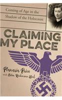 Claiming My Place: Coming of Age in the Shadow of the Holocaust