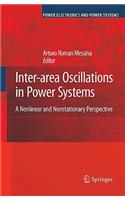 Inter-area Oscillations in Power Systems: A Nonlinear and Nonstationary Perspective(Power Electronics and Power Systems)