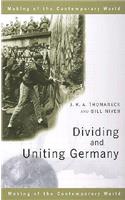 Dividing and Uniting Germany