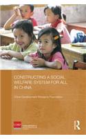 Constructing a Social Welfare System for All in China