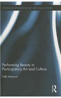 Performing Beauty in Participatory Art and Culture