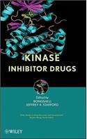 Kinase Inhibitor Drugs: (Wiley Series in Drug Discovery and Development)