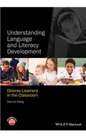 Understanding Language and Literacy Development