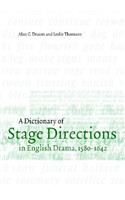 Dictionary of Stage Directions in English Drama 1580-1642