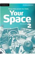 Your Space Level 2 Workbook with Audio CD