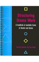 Structuring Drama Work