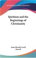 Spiritism and the Beginnings of Christianity