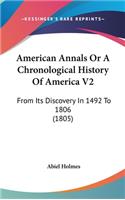 American Annals Or A Chronological History Of America V2