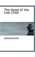 The Home of the Lost Child