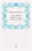 'Tears Before Bedtime' and 'Weep No More'