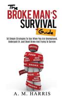 The Broke Man's Survival Guide
