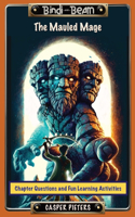 Mauled Mage - Chapter Questions and Fun Learning Activities Guide