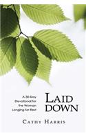 Laid Down