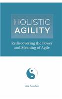 Holistic Agility