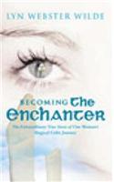 Becoming The Enchanter