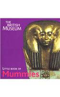 The British Museum Little Book of Mummies