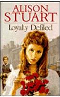 Loyalty Defiled