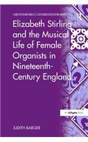 Elizabeth Stirling and the Musical Life of Female Organists in Nineteenth-century England