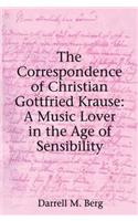 The Correspondence of Christian Gottfried Krause: A Music Lover in the Age of Sensibility