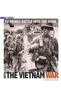 TV Brings Battle Into the Home with the Vietnam War