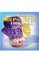 Mason Jar Soup-To-Nuts Cookbook