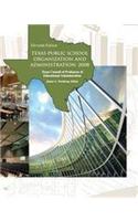 TEXAS PUBLIC SCHOOL ORGANIZATION AND ADMINISTRATION: 2008