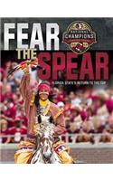 Fear the Spear: Florida State's Return to the Top