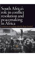 South Africa's Role in Conflict Resolution and Peacemaking in Africa