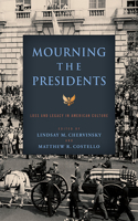 Mourning the Presidents