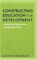 Constructing Education for Development