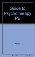 Guide to Psychotherapy Pb