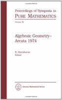 Algebraic Geometry: Arcata 1974