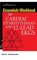 Essentials Workbook for Cardiac Dysrhythmias and 12-Lead EKGs