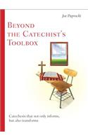 Beyond the Catechist's Toolbox