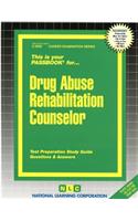 Drug Abuse Rehabilitation Counselor: Passbooks Study Guide