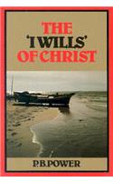 I Wills of Christ