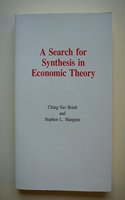 Search for Synthesis in Economic Theory
