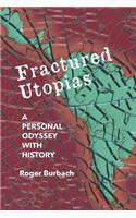 Fractured Utopias