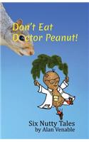 Don't Eat Dr. Peanut