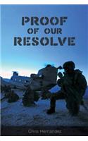 Proof of Our Resolve