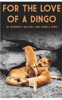 For the Love of a Dingo