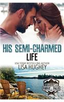 His Semi-Charmed Life: Billionaire Breakfast Club #0 the Rebel