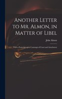 Another Letter to Mr. Almon, in Matter of Libel