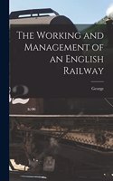 Working and Management of an English Railway